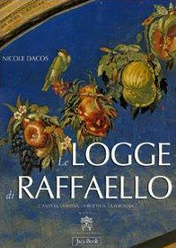 Le Logge di Raffaello. L'antico, la Bibbia, la bottega, la fortuna. Ediz. illustrata (Dante)