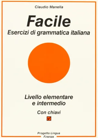 Facile. Esercizi di grammatica italiana (Dante)