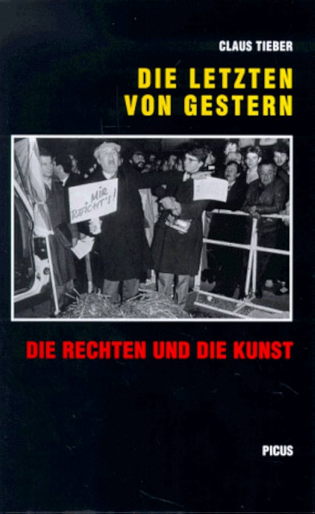 Die Letzen von Gestern. Die rechten und die kunst