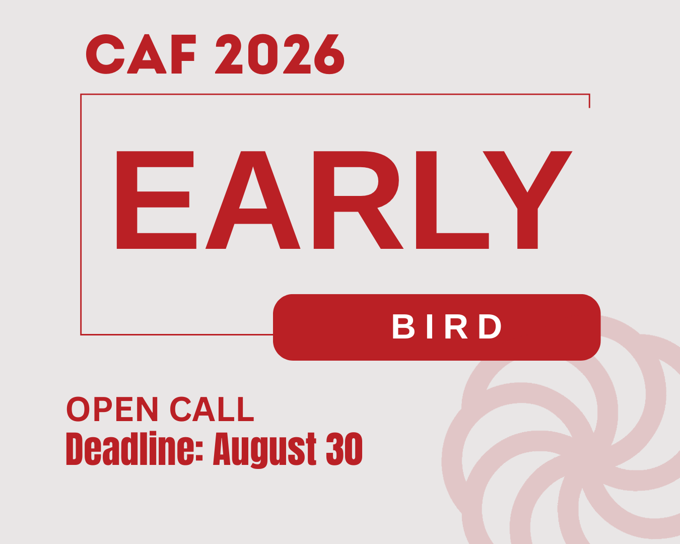 The Early Bird application period for CAF 2026 is now open.